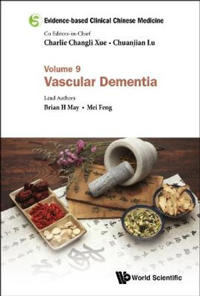Evidence-based Clinical Chinese Medicine - Volume 9: Vascular Dementia