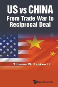 Bokomslag för "Us Vs China: From Trade War To Reciprocal Deal"