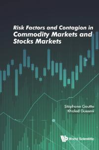 Risk Factors And Contagion In Commodity Markets And Stocks Markets