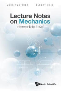 Lecture Notes On Mechanics: Intermediate Level