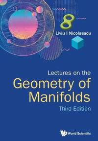 Bokomslag för "Lectures On The Geometry Of Manifolds (Third Edition)"