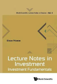 Bokomslag för "Lecture Notes In Investment: Investment Fundamentals"