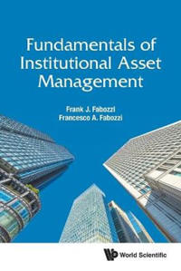 Bokomslag för "Fundamentals Of Institutional Asset Management"