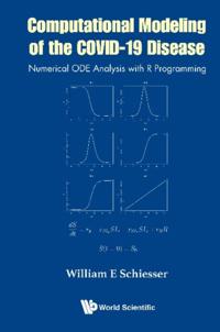 Computational Modeling Of The Covid-19 Disease: Numerical Ode Analysis With R Programming
