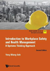 Introduction To Workplace Safety And Health Management: A Systems Thinking Approach