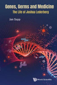 Bokomslag för "Genes, Germs And Medicine: The Life Of Joshua Lederberg"