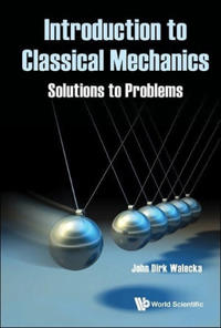 Bokomslag for "Introduction To Classical Mechanics: Solutions To Problems"