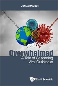 Bokomslag för "Overwhelmed: A Tale Of Cascading Viral Outbreaks"