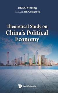 Theoretical Study On China's Political Economy