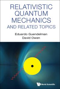 Relativistic Quantum Mechanics And Related Topics