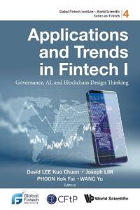 Bokomslag för "Applications And Trends In Fintech I: Governance, Ai, And Blockchain Design Thinking"