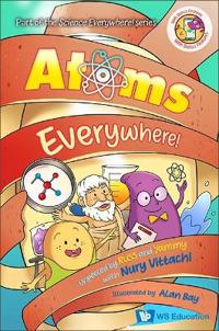 Bokomslag för "Atoms Everywhere!: Unpeeled By Russ And Yammy With Nury Vittachi"