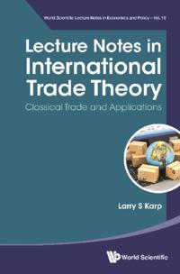 World Scientific Lecture Notes In Economics And Policy