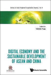 Digital Economy And The Sustainable Development Of Asean And China