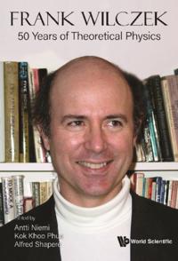 Frank Wilczek: 50 Years Of Theoretical Physics