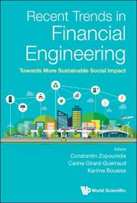 Recent Trends In Financial Engineering: Towards More Sustainable Social Impact