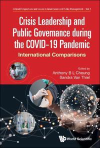 Crisis Leadership And Public Governance During The Covid-19 Pandemic: International Comparisons