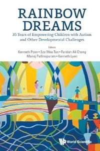 Kirjan kansi "Rainbow Dreams: 35 Years Of Empowering Children With Autism And Other Developmental Challenges"