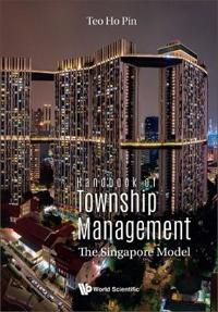 Bokomslag för "Handbook Of Township Management: The Singapore Model"