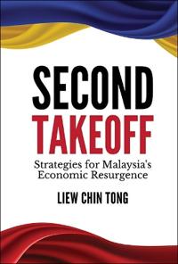 Kirjan kansi "Second Takeoff: Strategies For Malaysia's Economic Resurgence"