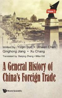 A General History Of China's Foreign Trade (Volume 2)