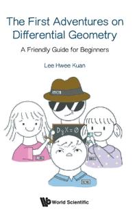 Bokomslag för "The First Adventures On Differential Geometry: A Friendly Guide For Beginners"
