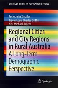 Regional Cities and City Regions in Rural Australia