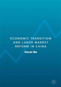 Economic Transition and Labor Market Reform in China