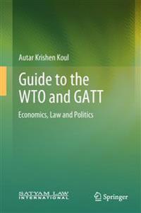 Guide to the WTO and GATT