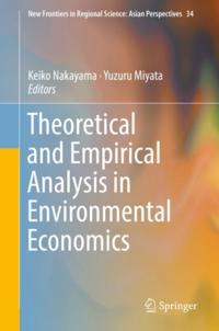 Theoretical and Empirical Analysis in Environmental Economics