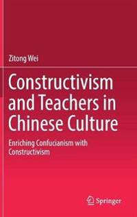 Constructivism and Teachers in Chinese Culture