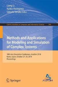 Methods and Applications for Modeling and Simulation of Complex Systems