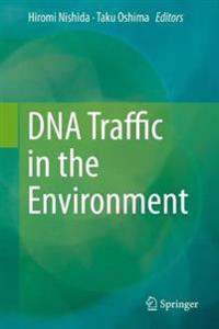 DNA Traffic in the Environment