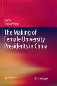 The Making of Female University Presidents in China