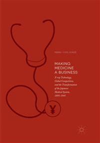 Making Medicine a Business