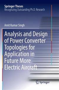 Analysis and Design of Power Converter Topologies for Application in Future More Electric Aircraft