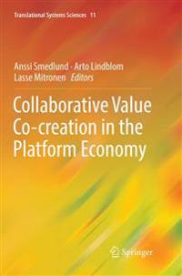 Collaborative Value Co-creation in the Platform Economy