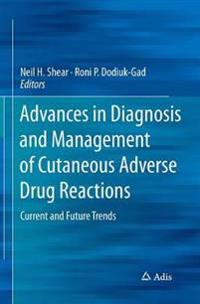 Advances in Diagnosis and Management of Cutaneous Adverse Drug Reactions