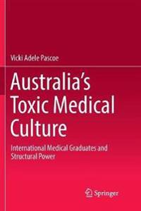 Australia’s Toxic Medical Culture