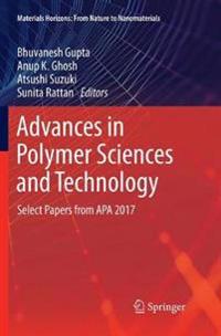 Advances in Polymer Sciences and Technology