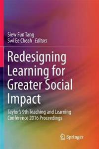 Redesigning Learning for Greater Social Impact