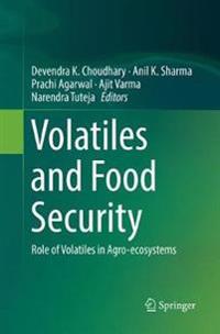 Volatiles and Food Security