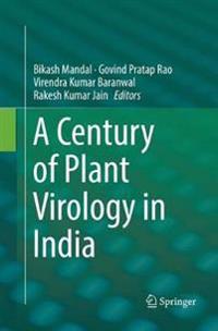 A Century of Plant Virology in India