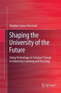 Shaping the University of the Future