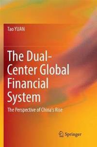 The Dual-Center Global Financial System