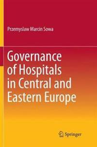 Governance of Hospitals in Central and Eastern Europe