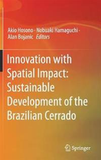Kirjan kansi "Innovation with Spatial Impact: Sustainable Development of the Brazilian Cerrado"