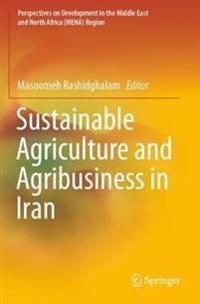 Bokomslag för "Sustainable Agriculture and Agribusiness in Iran"