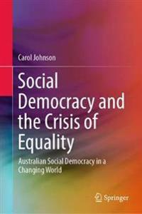 Bokomslag för "Social Democracy and the Crisis of Equality"