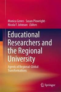 Bokomslag för "Educational Researchers and the Regional University"